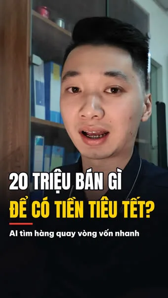 Ảnh bìa: 20 triệu bán gì để có tiền tiêu Tết